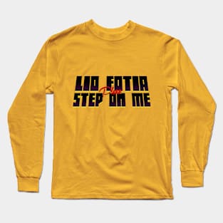 Step on Me - Promare Long Sleeve T-Shirt